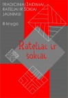 Rateliai ir šokiai. Tradiciniai žaidimai, rateliai ir šokiai jaunimui. III knyga.  viršelis. Kaina 15 Eur.